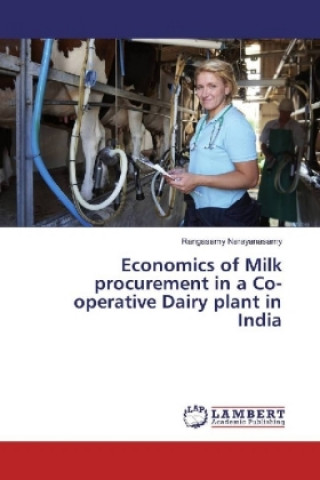 Kniha Economics of Milk procurement in a Co-operative Dairy plant in India Rangasamy Narayanasamy