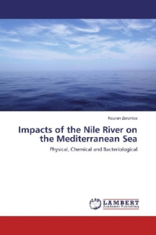 Książka Impacts of the Nile River on the Mediterranean Sea Nouran Zoromba