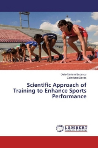 Carte Scientific Approach of Training to Enhance Sports Performance Delia-Mariana Badescu
