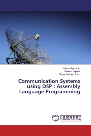 Kniha Communication Systems using DSP : Assembly Language Programming Saikat Majumder