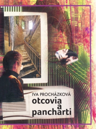 Book Otcovia a pancharti Iva Procházková