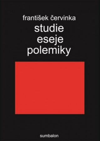 Könyv Studie, eseje, polemiky František Červinka