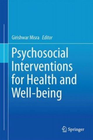 Carte Psychosocial Interventions for Health and Well-Being Girishwar Misra