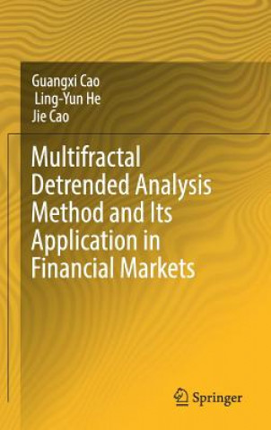 Книга Multifractal Detrended Analysis Method and Its Application in Financial Markets Guangxi Cao