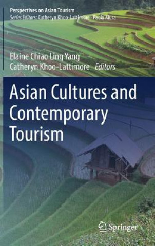 Kniha Asian Cultures and Contemporary Tourism Catheryn Khoo-Lattimore