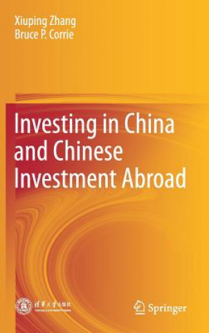 Book Investing in China and Chinese Investment Abroad Xiuping Zhang