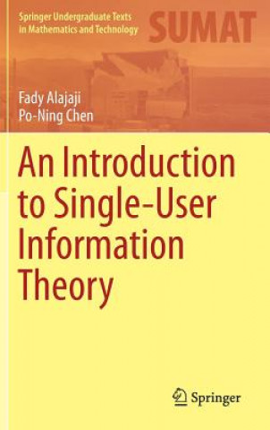 Könyv Introduction to Single-User Information Theory Alajaji