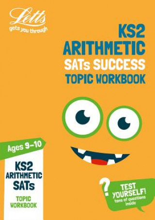 Kniha KS2 Maths Arithmetic Age 9-10 SATs Practice Workbook Letts KS2