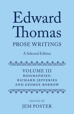 Книга Edward Thomas: Prose Writings: A Selected Edition Jem Poster