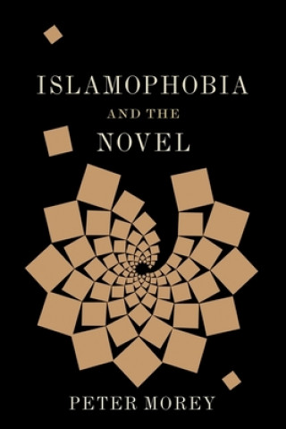 Carte Islamophobia and the Novel Peter Morey