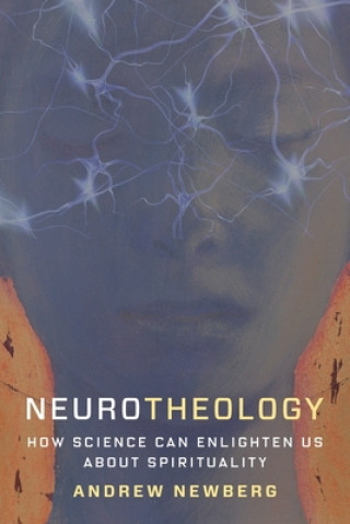 Könyv Neurotheology Andrew Newberg