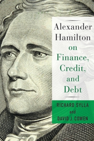 Book Alexander Hamilton on Finance, Credit, and Debt David Cowen