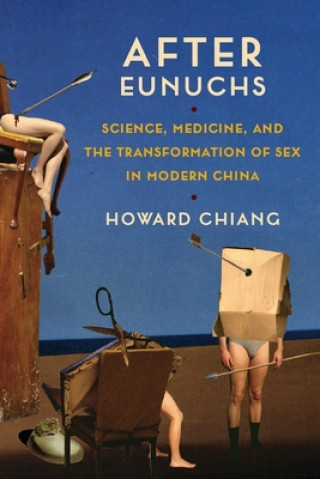 Kniha After Eunuchs Howard Chiang