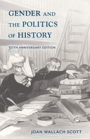 Knjiga Gender and the Politics of History Joan Wallach Scott