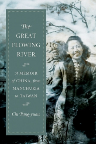 Kniha Great Flowing River Chi Pang-yuan