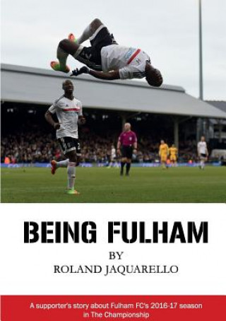 Buch Being Fulham ROLAND JAQUARELLO