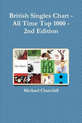 Book British Singles Chart - All Time Top 1000 - 2nd Edition MICHAEL CHURCHILL