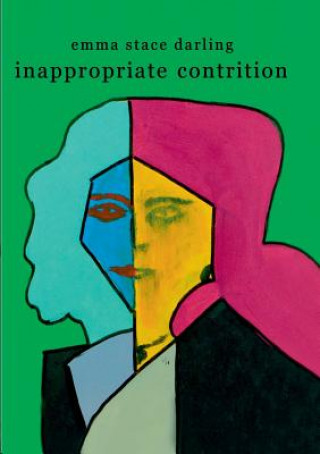 Kniha Inappropriate Contrition Emma Stace Darling