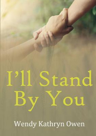 Книга I'll Stand By You WENDY KATHRYN OWEN