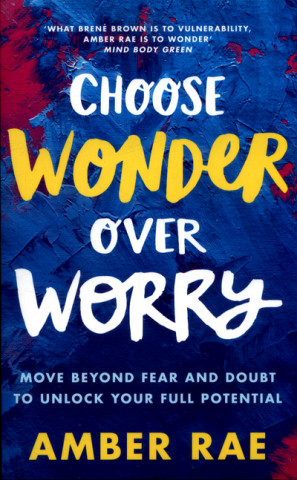 Libro Choose Wonder Over Worry Amber Rae