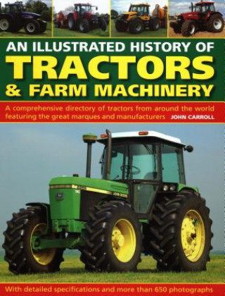 Książka Tractors & Farm Machinery, An Illustrated History of John Carroll