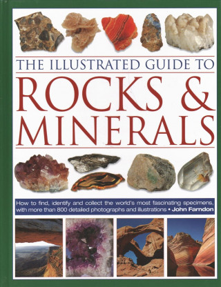 Kniha Illustrated Guide to Rocks & Minerals John Farndon
