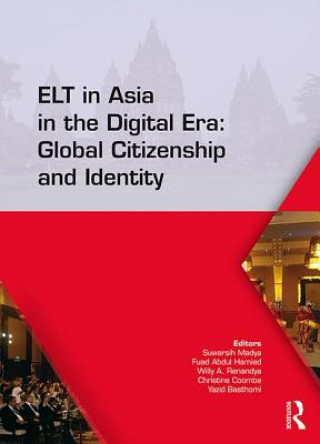 Boek ELT in Asia in the Digital Era: Global Citizenship and Identity Christine Coombe