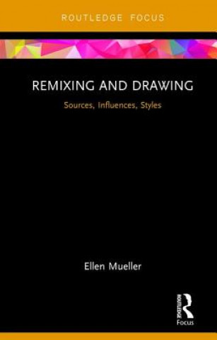 Buch Remixing and Drawing Ellen Mueller