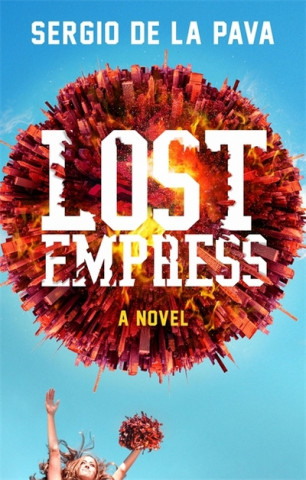 Buch Lost Empress Sergio De La Pava