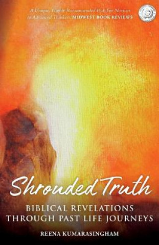 Kniha Shrouded Truth Reena Kumarasingham