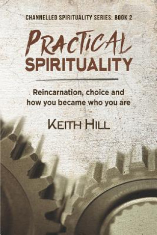 Kniha Practical Spirituality KEITH HILL