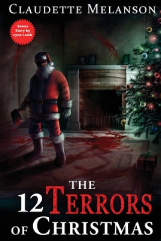 Könyv 12 Terrors of Christmas Claudette Nicole Melanson