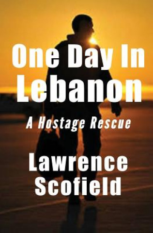 Kniha One Day in Lebanon Lawrence Scofield