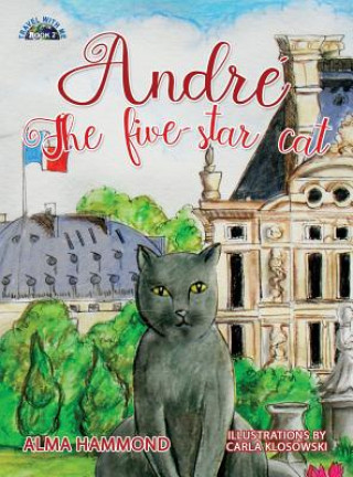 Kniha Andre the Five-Star Cat Alma Hammond