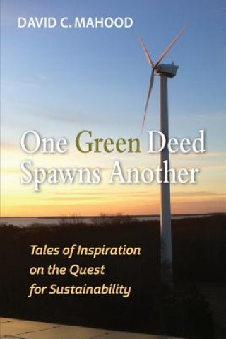 Carte One Green Deed Spawns Another David C Mahood