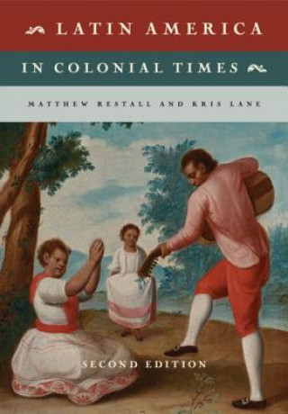 Kniha Latin America in Colonial Times Matthew Restall