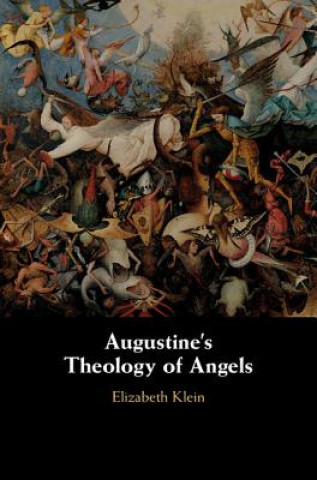 Książka Augustine's Theology of Angels Klein