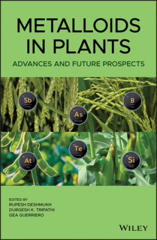 Book Metalloids in Plants - Advances and Future Prospects 