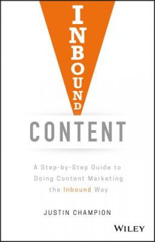 Книга Inbound Content Justin Champion