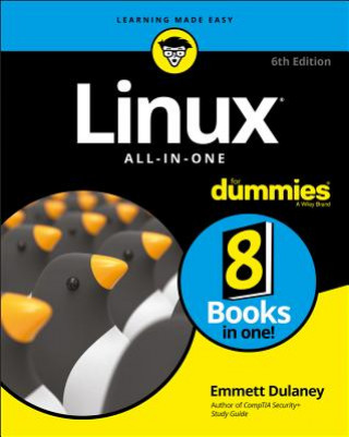 Carte Linux All-in-One For Dummies, 6th Edition Emmett Dulaney