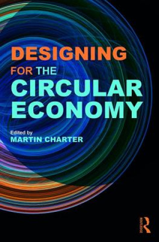 Kniha Designing for the Circular Economy 
