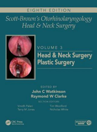 Kniha Scott-Brown's Otorhinolaryngology and Head and Neck Surgery 