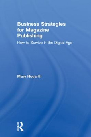 Książka Business Strategies for Magazine Publishing HOGARTH