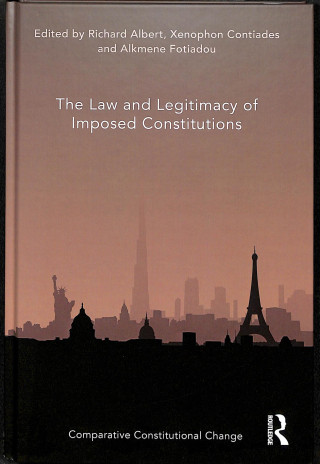 Book Law and Legitimacy of Imposed Constitutions Richard Albert
