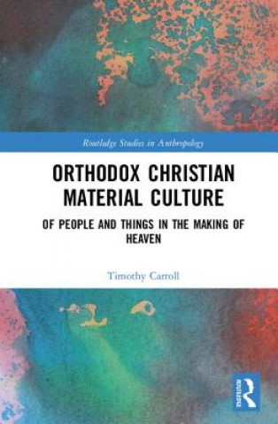 Kniha Orthodox Christian Material Culture Carroll