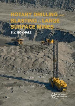 Kniha Rotary Drilling and Blasting in Large Surface Mines Balchandra V. Gokhale