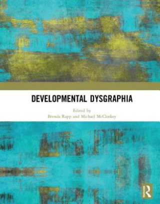 Knjiga Developmental Dysgraphia Brenda Rapp