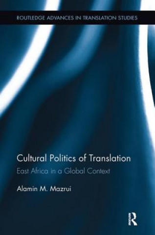 Książka Cultural Politics of Translation Mazrui