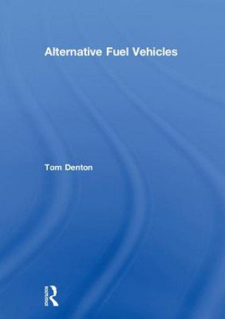 Kniha Alternative Fuel Vehicles Denton
