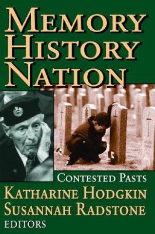 Kniha Memory, History, Nation Susannah Radstone